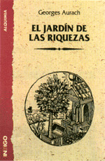 JARDIN DE LAS RIQUEZAS, EL