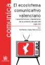 ECOSISTEMA COMUNICATIVO VALENCIANO, EL