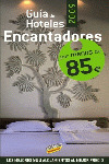 GUÍA DE HOTELES ENCANTADORES 2009. POR MENOS DE 85 EUROS (2009)