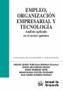 EMPLEO, ORGANIZACION EMPRESARIAL Y TECNOLOGIA. ANALISIS APLICADAO EN EL SECTOR Q
