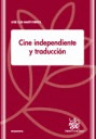 CINE INDEPENDIENTE Y TRADUCCIÓN