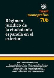REGIMEN JURIDICO DE LA CIUDADANIA ESPAÑOLA EN EL EXTERIOR