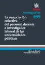 LA NEGOCIACIÓN COLECTIVA DEL PERSONAL DOCENTE E INVESTIGADOR LABORAL DE LAS UNIV