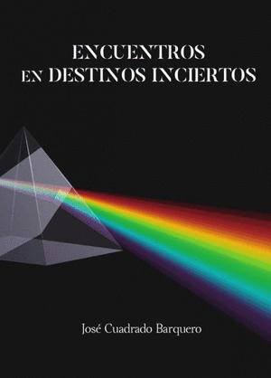 ENCUENTROS EN DESTINOS INCIERTOS