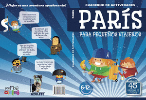 CUADERNO DE ACTIVIDADES: PARÍS PARA PEQUEÑOS VIAJEROS