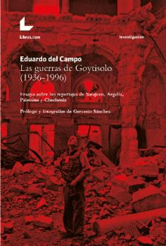GUERRAS DE GOYTISOLO, LAS