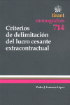 CRITERIOS DE DELIMITACION DEL LUCRO CESANTE EXTRACONTRACTUAL