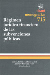 RÉGIMEN JURÍDICO-FINANCIERO DE LAS SUBVENCIONES PÚBLICAS