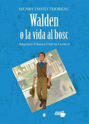 COL·LECCIO DUAL 10. WALDEN O LA VIDA AL BOSC -HENRY DAVID THOREAU-