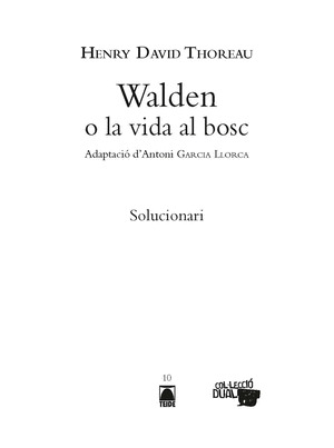 SOLUCIONARI. WALDEN O LA VIDA AL BOSC. COL·LECCIO DUAL