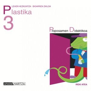 PLASTIKA 3. IRAKASLEENTZAKO MATERIALA.