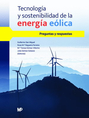 TECNOLOGIA Y SOSTENIBILIDAD DE LA ENERGIA EOLICA. PREGUNTAS Y RESPUESTAS
