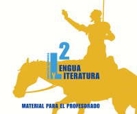 LENGUA Y LITERATURA 2. MATERIAL PARA EL PROFESORADO.