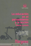 LA EDUCACION EN EL PENSAMIENTO Y LA ACCIÓN TEORIA Y PRAXIS