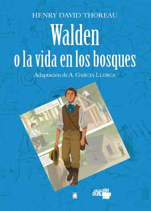 COLECCION DUAL 010. WALDEN O LA VIDA EN LOS BOSQUES -HENRY DAVID THOREAU-