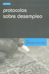PROTOCOLOS SOBRE DESEMPLEO