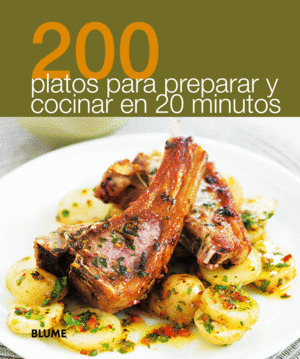 200 COMIDAS PARA PREPARAR EN 20 MINUTOS