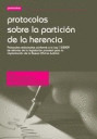 PROTOCOLOS SOBRE LA PARTICIPACIÓN DE LA HERENCIA