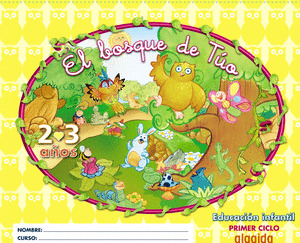 EL BOSQUE DE TÚO, 2 Y 3 EDUCACIÓN INFANTIL, 2 AÑOS