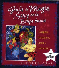 GUIA MAGIA SEXY DE LA BRUJA BUENA