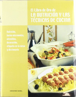 EL LIBRO DE ORO DE LA NUTRICION Y LAS TECNICAS DE