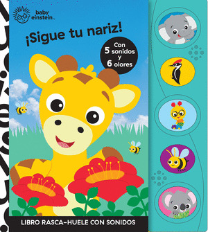 SIGUE TU NARIZ! LIBRO RASCA Y HUELE CON SONIDOS BA