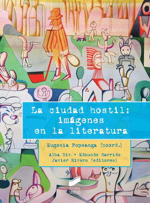 CIUDAD HOSTIL: IMÁGENES EN LA LITERATURA
