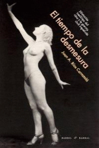 TIEMPO DE LA DESMESURA, EL