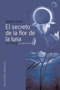 EL SECRETO DE LA FLOR DE LA LUNA