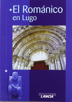 ROMÁNICO EN LUGO, EL