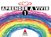 ETICA 1 APRENDE A VIVIR