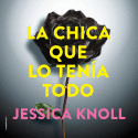 LA CHICA QUE LO TENIA TODO