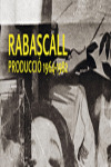 RABASCALL. PRODUCCION 1964-1982