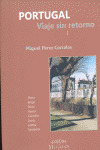 PORTUGAL. VIAJE SIN RETORNO I