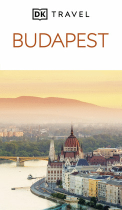 BUDAPEST. GUIA VISUAL DK TRAVEL (2025)