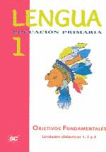 LENGUA 1º: 3 CUADERNOS OBJETIVOS FUNDAMENTALES