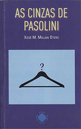 CINZAS DE PASOLINI, AS