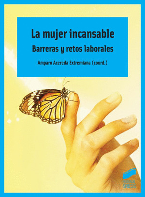 MUJER INCANSABLE, LA