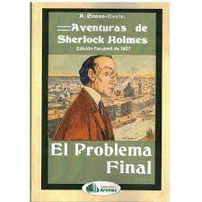 AVENTURAS DE SHERLOCK HOLMES: EL PROBLEMA FINAL
