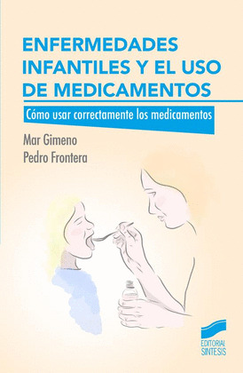 ENFERMEDADES INFANTILES Y EL USO DE MEDICAMENTOS