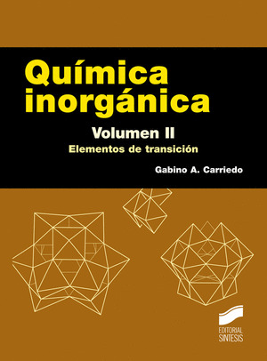 QUIMICA INORGANICA VOL II: ELEMENTOS DE TRANSICCION
