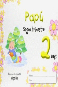 PAPÚ 2 ANYS. 2º TRIMESTRE