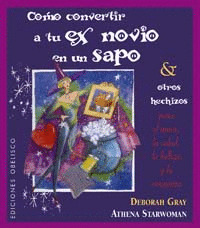 COMO CONVERTIR A TU EX NOVIO EN UN SAPO