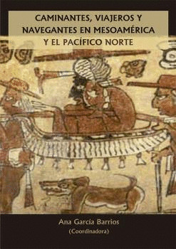 CAMINANTES VIAJEROS Y NAVEGANTES EN MESOA
