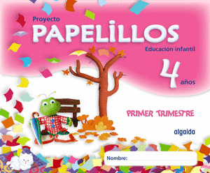 PAPELILLOS, EDUCACIÓN INFANTIL, 4 AÑOS. 1 TRIMESTRE
