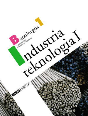 INDUSTRI TEKNOLOGIA, 1 BATXILERGO (EUSKADI, NAVARRA)