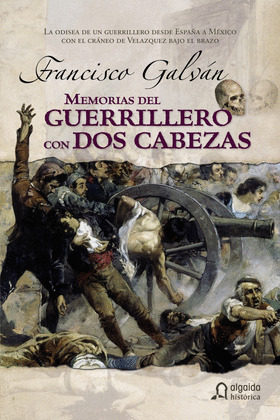 MEMORIAS DEL GUERRILLERO CON DOS CABEZAS