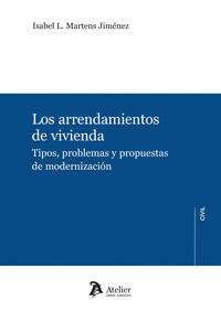 LOS ARRENDAMIENTOS DE VIVIENDA TIPOS PROBLEMAS Y PROPUESTAS