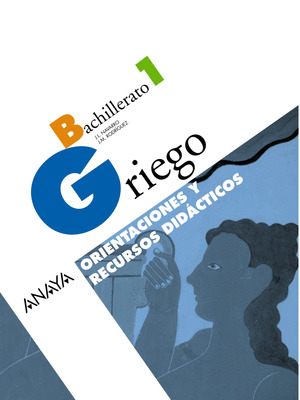 GRIEGO 1. ORIENTACIONES Y RECURSOS DIDÁCTICOS.