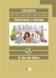 CATEQUESIS. EL DIA DEL SEÑOR